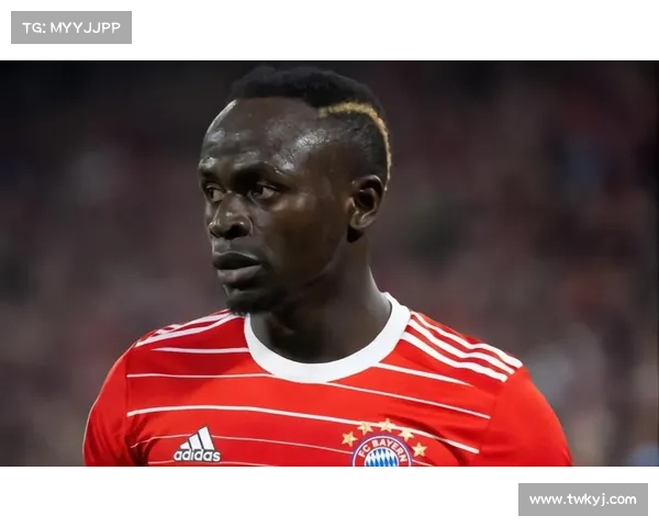 拜仁马内回归时间预测及其对球队战术调整的深度分析