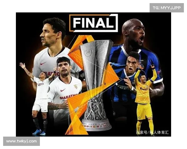 探究塞维利亚为何被誉为欧联杯之王的辉煌历史与多次夺冠传奇壮迹